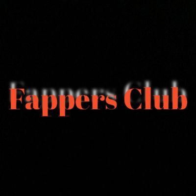 Strictly 18+ Adult Content 

Welcome To Fappers Club
SFW @FapClub69