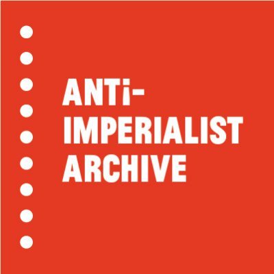 The Anti-Imperialist Archive