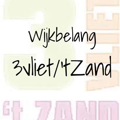 twitteraccount van het wijkbelang 3vliet/‘t Zand