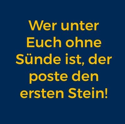 Vater, Ehemann, Steuerzahler.
»Sag mir Deine Meinung und ich sag Dir, wer für Dich denkt.« (Alf von Melmac)