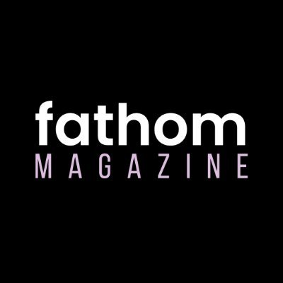 Fathom Magazine