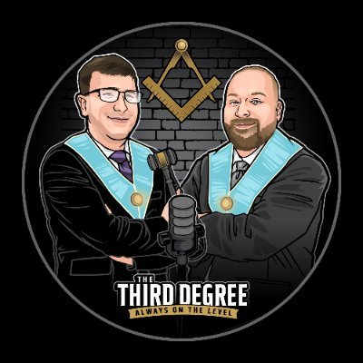 The Third Degree Masonic Podcast