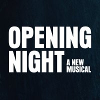 Opening Night: A New Musical(@OpeningNightUK) 's Twitter Profile Photo