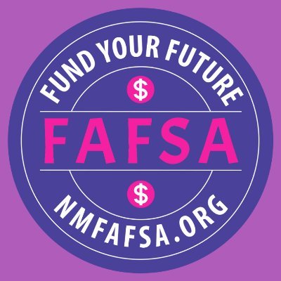 Financial Aid - NMFAFSA is a campaign to inform NM's next generation of workers the benefits of having a post-secondary higher education and how to file FAFSA.