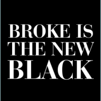 BrokeGirl_Probs's profile picture. This is the diary of a broke girl.