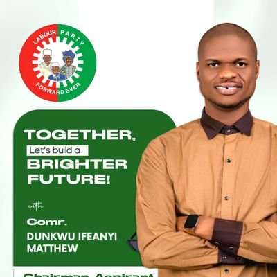 Official Handle Of Dunkwu Ifeanyi Matthew 👑 (Nation🌍). LP Chairmanship Aspirant, Delta State, Oshimili North LGA