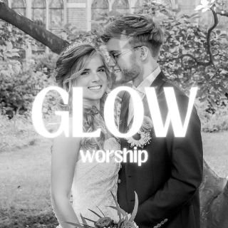 Glow Worship