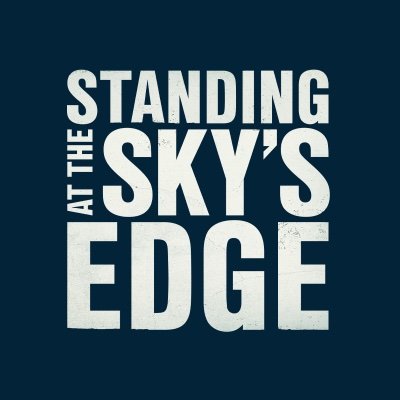 Standing At The Sky's Edge