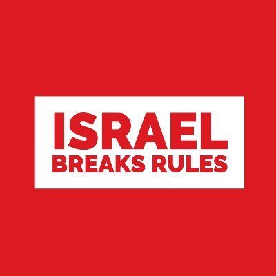 Israel Breaks Rules