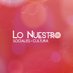 Lo Nuestro Sociales + Cultura (@LoNuestro_SC) Twitter profile photo