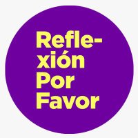 Reflexión por Favor(@ReflexionxFavor) 's Twitter Profile Photo