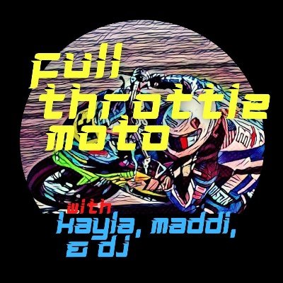 A Moto Racing Pod about MotoGP/MotoAmerica by Pro Rider Kayla Yaakov/Motorcycle Racing Journalist Maddi Patterson/Veteran broadcaster & Moto guy D.J. SanMarco