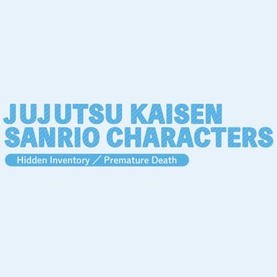 「呪術廻戦 懐玉・玉折×サンリオキャラクターズPOPUP STORE in イオンモールKYOTO」開催決定! 会期4月26日(金)～5月6日(月・祝)10：00～21：00 お客様相談係: 03-6434-0657 受付時間/10：00～17：00(土日祝年末年始除く)