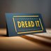 DREAD-IT® (@justdreadit) Twitter profile photo DREAD-IT® (@justdreadit) Twitter profile photo