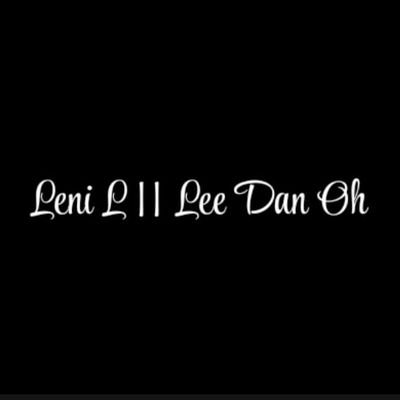 Leni L || Lee Dan Oh