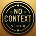 NO CONTE𝕏T VIDEOS (@_NoContextVideo) Twitter profile photo