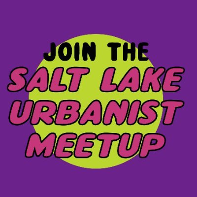 Salt Lake URbanist Meetups! 

Monthly meetups for SLC (metro area) urbanists.

Visit our website for our events calendar! Warning: SLURM is highly addictive!