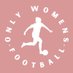 Only Womens Football ⚽️ (@onlywomensfooty) Twitter profile photo