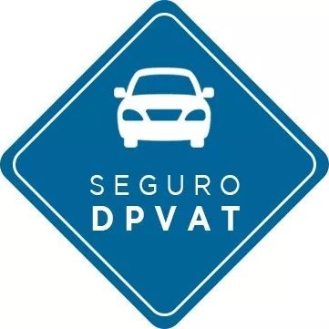 DPVAT - Seguro Obrigatório de Danos Pessoais causados por veículos automotores de via terrestre, ou por sua carga, a pessoas transportadas ou não.