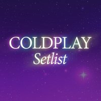 Coldplay Setlist(@setlistcoldplay) 's Twitter Profileg