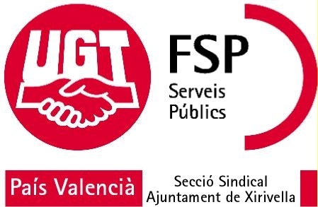 Secció sindical Fsp-Ugt de l'Ajuntament de Xirivella.  Els nostres valors: lluita,compromís, informació, transparència i unió.