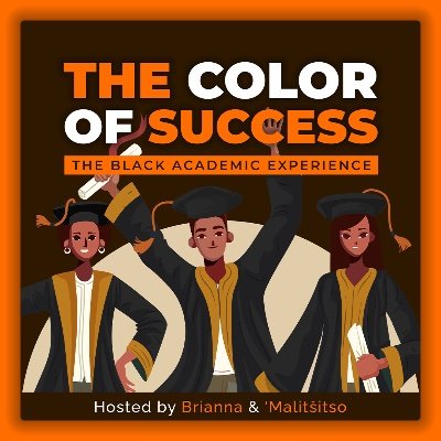 _colorofsuccess's profile picture. The Color of Success: The Black Academic Experience Podcast highlights the educational experiences of Black professionals with doctoral degrees.