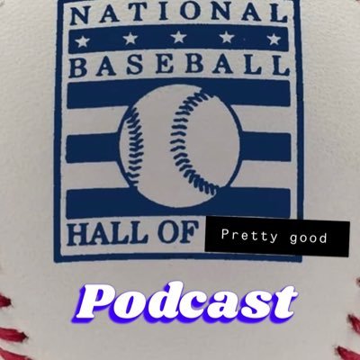 Check out the MLB Hall of Pretty Good podcast on Apple and Spotify where we cover your favorite players from the past!