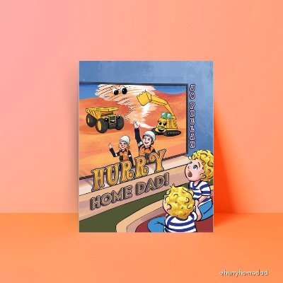 HurryHomeDad's profile picture. Author Jo Phelan's heartwarming book "Hurry Home Dad!" uses talking mining machines for adventures that comfort and connect kids with their FIFO dads.