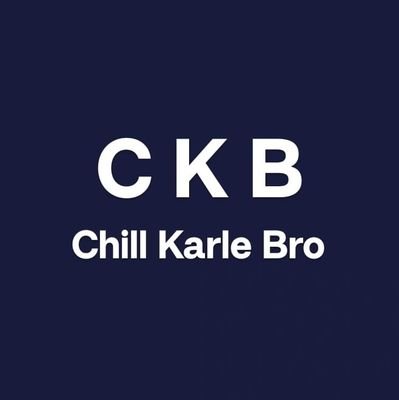 Chill Karle Bro