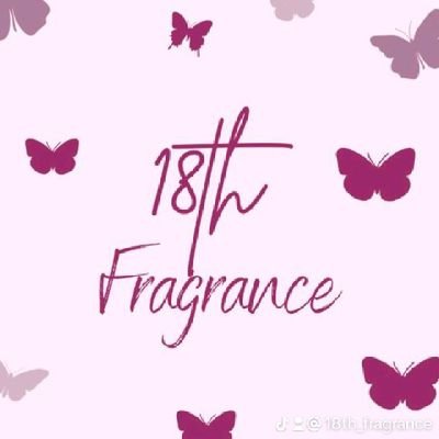 18th Fragrance 🦋