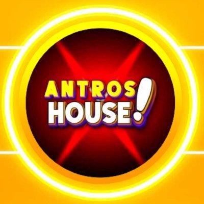 ANTROS HOUSE! 