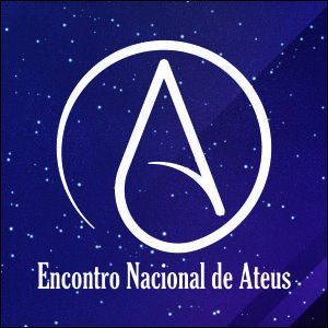 Encontro Nacional de Ateus que acontecerá simultaneamente em todo o país, no dia 12 de fevereiro.