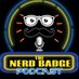 The Nerd Badge Podcast (@TheNerdbadgeonx) Twitter profile photo