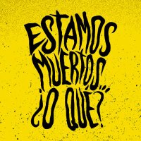 Estamos muertos... ¿O qué? (@muertosoque) 's Twitter Profile Photo Estamos muertos... ¿O qué? (@muertosoque) 's Twitter Profile Photo