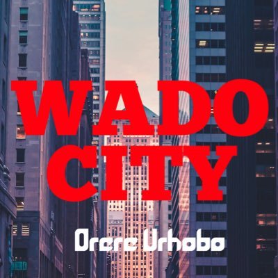 𝐏𝐑𝐎𝐔𝐃𝐋𝐘 𝐖𝐀𝐃𝐎𝐑𝐈𝐀𝐍 | | An advocate for 𝐖𝐀𝐃𝐎 𝐂𝐈𝐅𝐘 an all Urhobo urban area & the territorial integrity of Urhoboland! #𝐖𝐀𝐃𝐎𝐑𝐈𝐀𝐍 ©𝕏