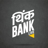 Think Bank Live I थिंक बँक लाईव्ह(@thinkbanklive) 's Twitter Profileg