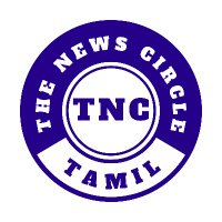 The News Circle - Tamil(@tnctamilnews) 's Twitter Profile Photo