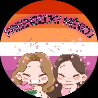 ¡Hola! Bienvenidos a la primera Fanbase de Freen y Becky en México~~ Support: @angelssbecky @srchafreen