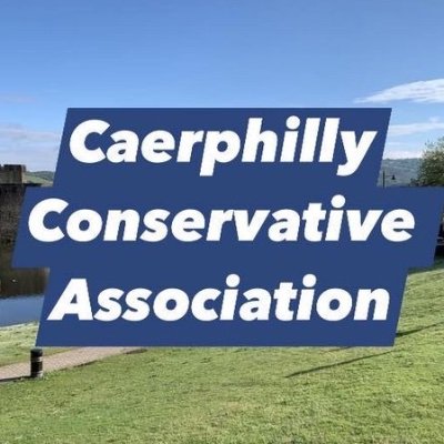Promoted by John Child, on behalf of Caerphilly Conservative Association, of 264 Bedwas Road, Caerphilly CF83 3AW.