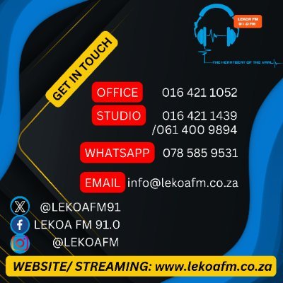 #TheHeartbeatOfTheVaal | Studio Lines: 061 400 9894/016 421 1439 | WhatsApp: 078 585 9531 | Email: Admin@lekoafm.co.za | Marketing: Makerting@lekoafm.co.za