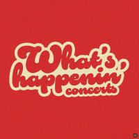 What’s Happening Concerts(@whconcerts_) 's Twitter Profile Photo