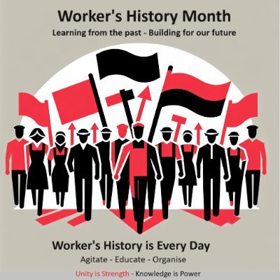 Campaign  to have a Workers History Month.
More info & website coming soon!
#WorkersHistoryMonth #WHM #WHMcampaign