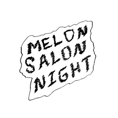 MELON SALON NIGHT