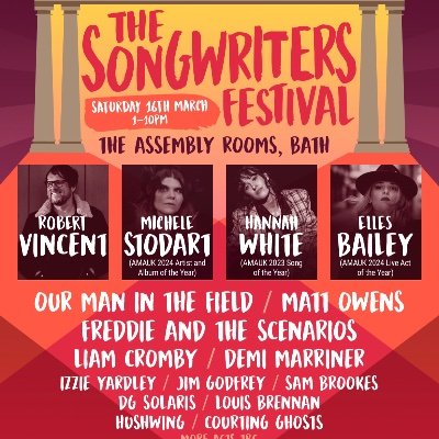 Our next is a Songwriter’s Festival, on 16th March, at The Assembly Rooms. the main stage is a 360 Songwriters Round featuring some of’ finest working today!