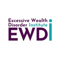 Excessive Wealth Disorder Institute (@ewdinstitute) 's Twitter Profile