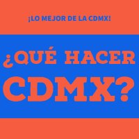 ¿Que hacer CDMX? (@quehacercdmx) 's Twitter Profile Photo