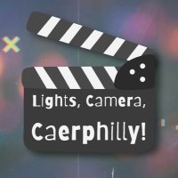 Lights, Camera, Caerphilly!(@LCCaerphilly) 's Twitter Profile Photo