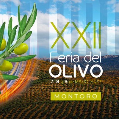 La Feria del Olivo de Montoro, escaparate de las nuevas soluciones productivas y las innovaciones del sector del #Aceite