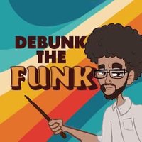 Debunk the Funk(@Debunk_the_Funk) 's Twitter Profile Photo