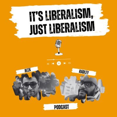 Two Liberals join forces to take on the Political World of Liberalism & Politics 🎙️